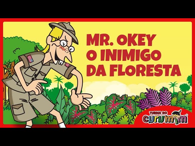 Mr Okey o inimigo da floresta I "Curumim, o Último Herói da Amazônia em busca da flor da vida"- FAO